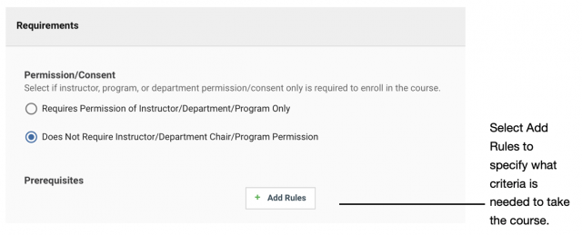 Select "add rules" to specify what criteria is needed to take the course