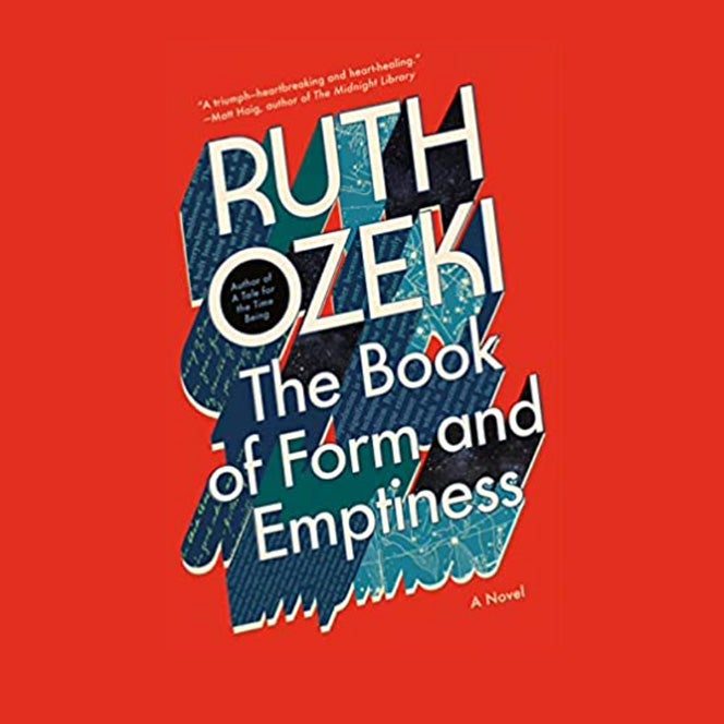Book cover with the text: Ruth Ozeki, The Book of Form and Emptiness