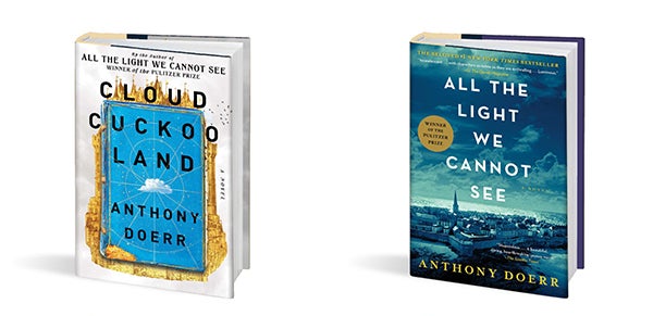 Anthony Doerr book covvers: Cloud Cuckoo Land and All the Light We Cannot See