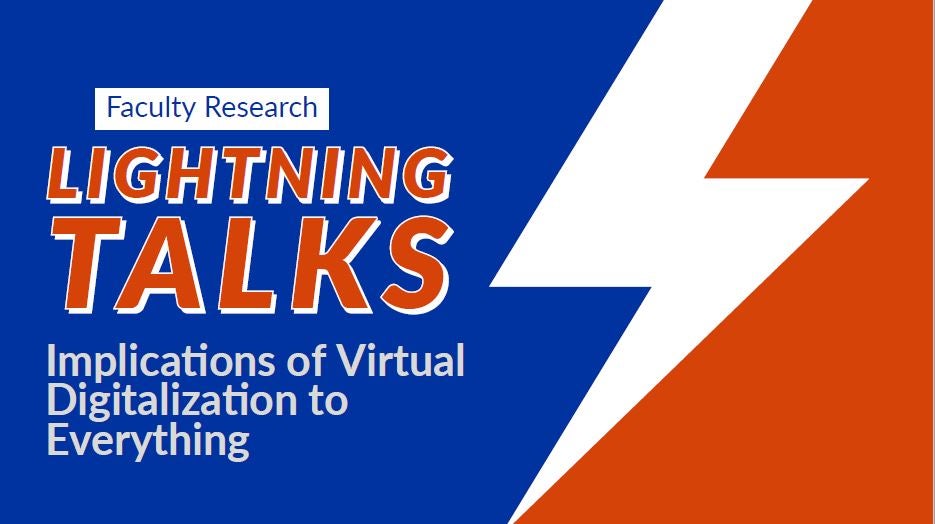 Lightning Talks Implications of Virtual Digitalization to Everything youtube video