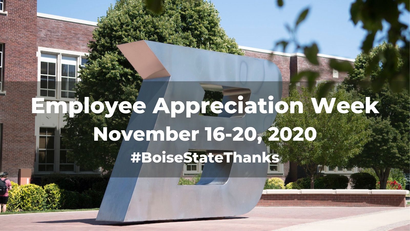 Employee Appreciation Week, November 16-20, 2020 - #BoiseStateThanks