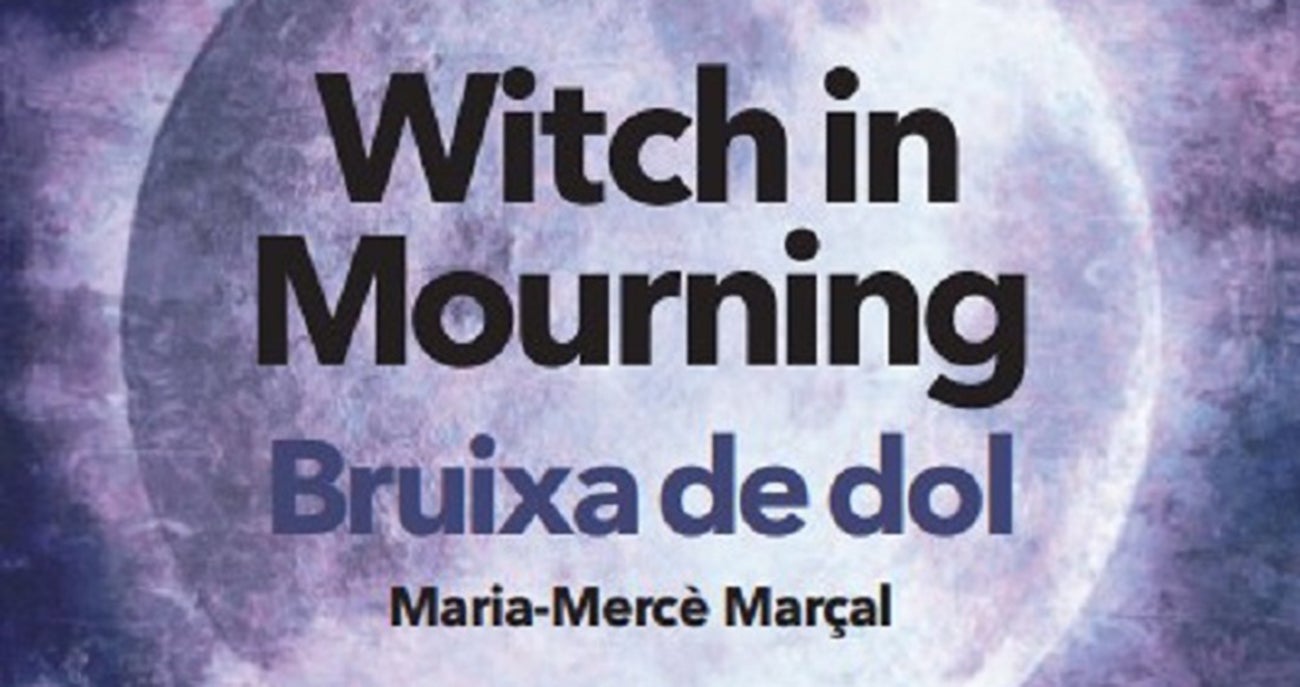 Stylized text reads "Witch in Mourning, Bruixa de dol, Maria-Mercè Marçal"
