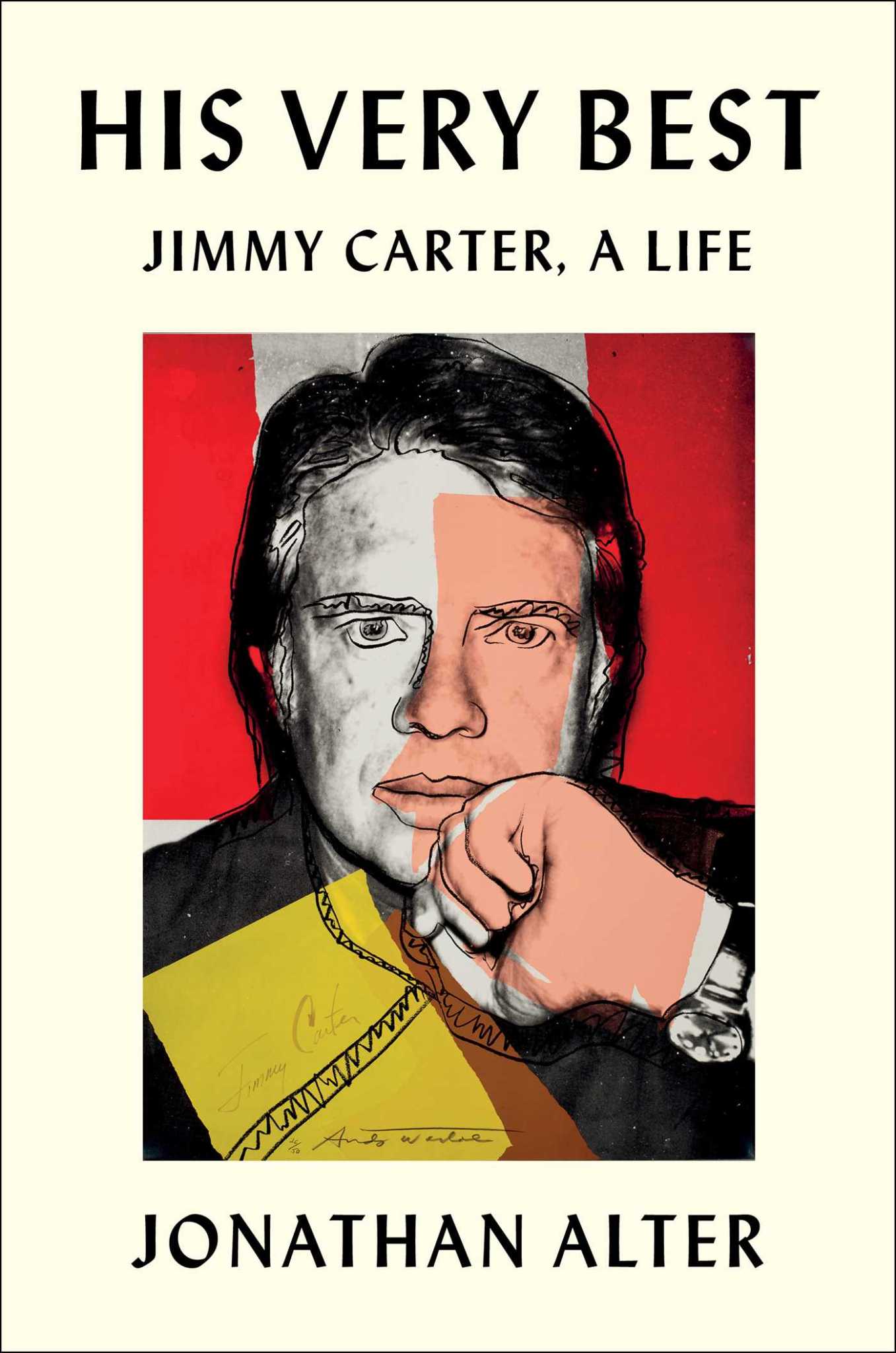 His Very Best, Jimmy Carter, A Life by Jonathan Alter