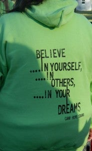 Camp HOPE Idaho motto on a sweatshirt: Believe ...In Yourself, ... In Others, ... In Your Dreams