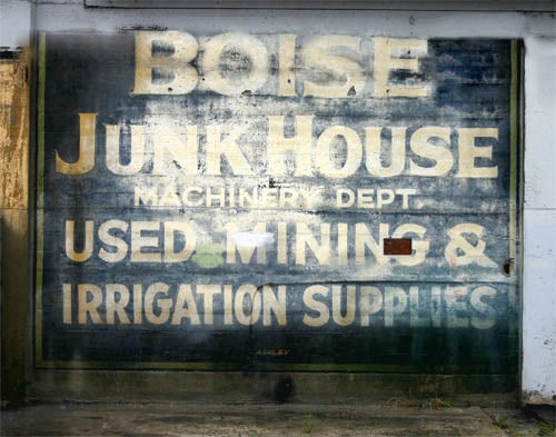 Boise Junk One’s Boise Junk was another's treasure. The directness of this sign is a delight.