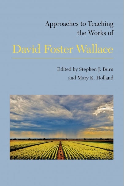 Book cover with text "Approaches to Teaching David Foster Wallace" over a field photo