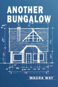 Another Bungalow by Maura Way