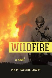 Wildfire by Mary Lowry