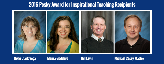 2016 Pesky Award for Inspirational Teaching Recipients