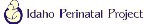 Idaho Perinatal Project